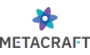 METACRAFT